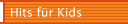 Hits f&uuml;r Kids