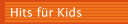 Hits f&uuml;r Kids